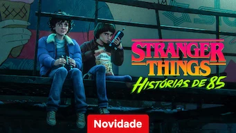 Stranger Things Histórias de 85